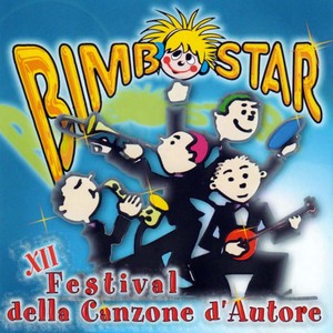 Bimbostar - 12° Festival della Canzone d'Autore