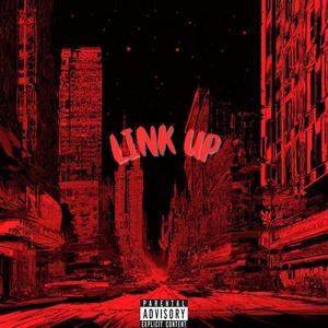 Link Up (feat. JB Matches) [Explicit]