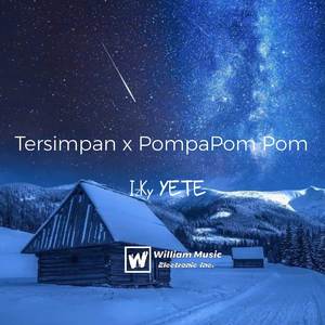 DJ Tersimpan x Pom Pom pai