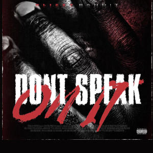 Dont Speak On It (Explicit)