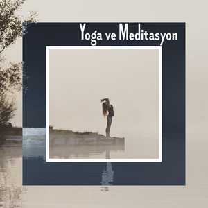 Yoga ve Meditasyon: Türk Rahatlatıcı Fon Müziği, Stresi Azaltmak, Sakinleştirmek, Olumsuz Duyguların Içini Tamamen Temizlemek, Rahatlamak ve Gevşetmek Için Mükemmel