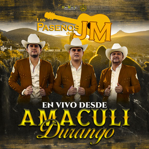 En Vivo Desde Amaculi Durango (En Vivo) [Explicit]