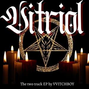 VITRIOL (Explicit)