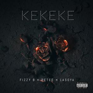 Ke ke ke (feat. Petee & Lasoya)