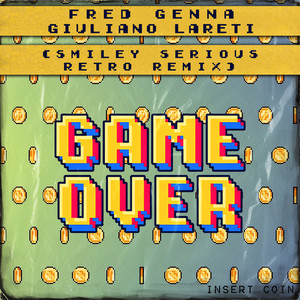 Game Over (Smiley Serious Retro Remix)