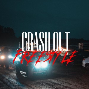 Crash Out (Freestyle) [Explicit]