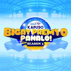 Kapuso Bigay Premyo Panalo Season 3 (Kapuso Bigay Premyo Panalo Jingle)