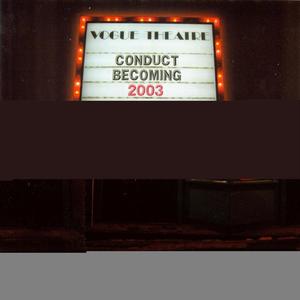 Conduct Becoming: 2003