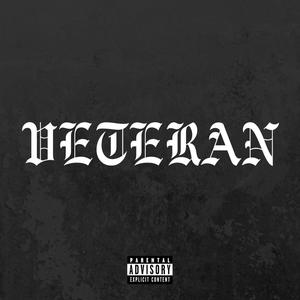 Veteran (Explicit)