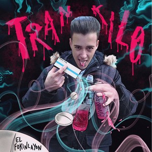 Trankilo (Explicit)