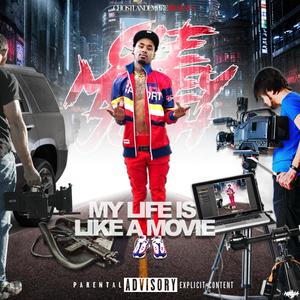 My Life Is Like a Movie (Explicit)