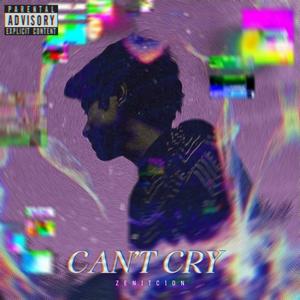 CAN'T CRY (Explicit)