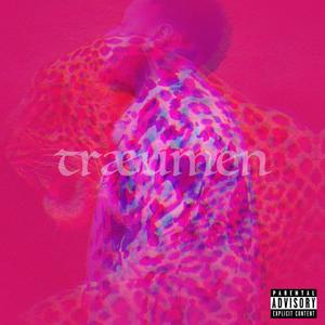 træumen(feat. DJ OSIS) (Explicit)