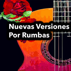 Nuevas Versiones por Rumbas