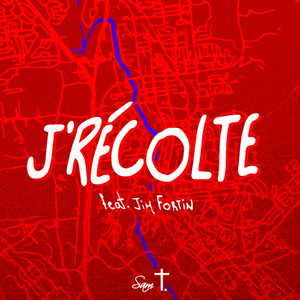 J'récolte (Explicit)