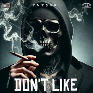 Don't Like (Explicit)