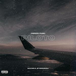 Piloto (feat. JP Nogueira) (Versão Funk|Explicit)