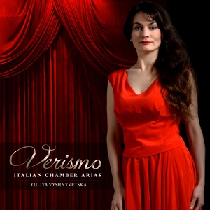 Verismo: Italian Chamber Arias