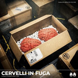 Cervelli in Fuga (Explicit)