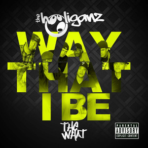 Way That I Be (Explicit)