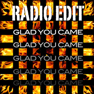 Glad You Came (Radio Edit)