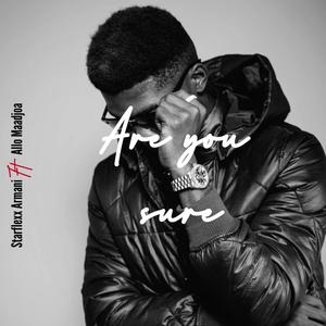 Are you sure (feat. Allo Maadjoa)