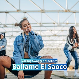 Bailame El Saoco