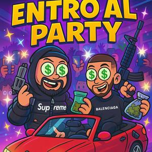 ENTRO AL PARTY (feat. El Puro & akaPino)