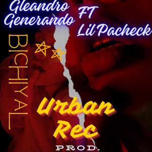 BICHIYAL (feat. Lil Pacheck & Urban rec prod)
