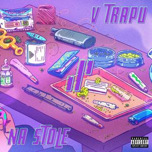 V TRAPU / NA STOLE (Explicit)