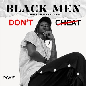 Black Men Don't Cheat