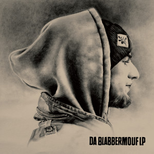 Da BlabberMouf: BackWitDaBoomAndBlabberastikRhymes (Explicit)