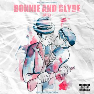 BONNIE AND CLYDE (Explicit)