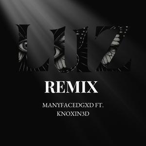 Luz (feat. Knox in 3D) (Butterfly Version Remix)