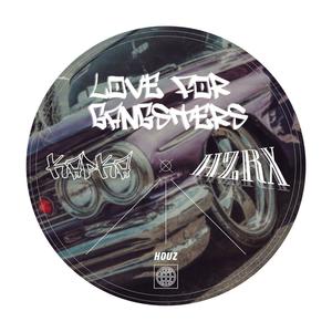 Love For Gangsters (Explicit)