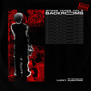 Myers Tapes Vol. 3: Backrooms (Explicit)