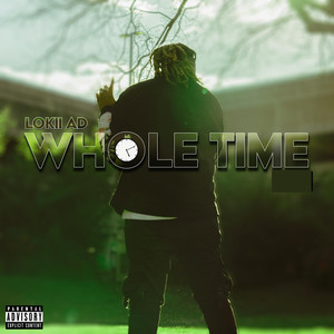 Whole Time (Explicit)