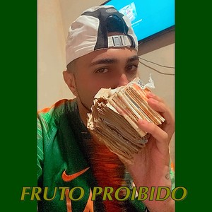 Fruto Proibido (Explicit)