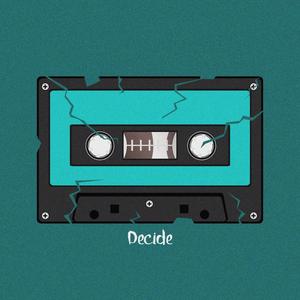 Decide