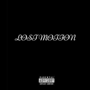 Lost Motion (Explicit)
