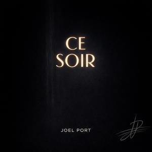Joel Port - Ce Soir