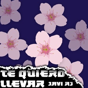 Te Quiero Llevar