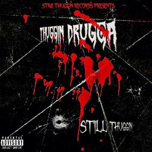 Still Thuggin (Explicit)