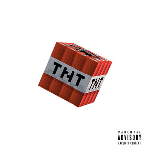 TNT (Explicit)