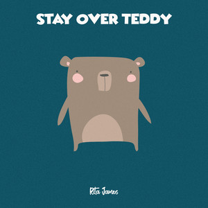 Stay Over Teddy