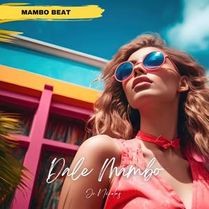 Dale Mambo (Mambo Beat)