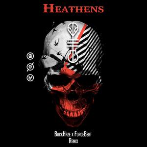 Heathens (Explicit)