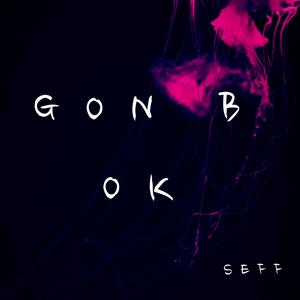 Gon B Ok (Explicit)