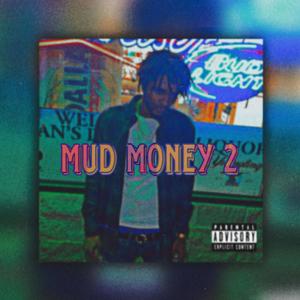 Mud Money 2 (Explicit)