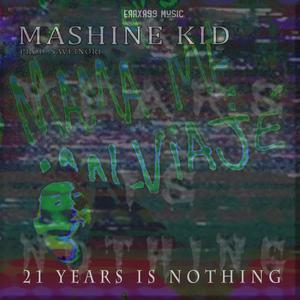 21 Years Is Nothing (Explicit)